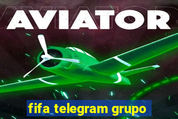 fifa telegram grupo